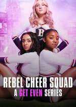 Watch Rebel Cheer Squad - A Get Even Series FMoviesFree
