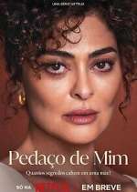 Watch Pedaço de Mim FMoviesFree
