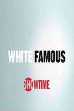 Watch White Famous FMoviesFree