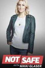 Watch Not Safe with Nikki Glaser FMoviesFree