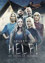 Watch Celebrity Help! My House Is Haunted FMoviesFree