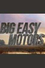 Watch Big Easy Motors FMoviesFree