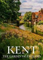 Watch Kent: The Garden of England FMoviesFree