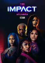 Watch The Impact Atlanta FMoviesFree