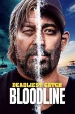 Watch Deadliest Catch: Bloodline FMoviesFree