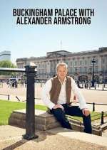 Watch Buckingham Palace with Alexander Armstrong FMoviesFree