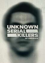Watch Unknown Serial Killers of America FMoviesFree