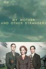 Watch My Mother and Other Strangers FMoviesFree