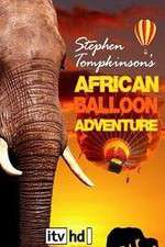 Watch Stephen Tompkinson's African Balloon Adventure FMoviesFree