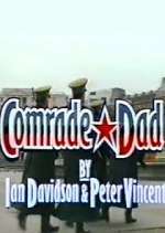 Watch Comrade Dad FMoviesFree