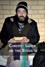 Watch Cardiff: Living on the Streets FMoviesFree