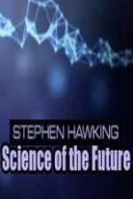 Watch Stephen Hawking's Science of the Future FMoviesFree