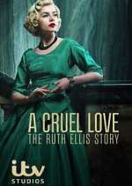 Watch A Cruel Love: The Ruth Ellis Story FMoviesFree