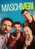 Watch Maschi veri FMoviesFree