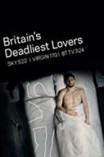 Watch Britain\'s Deadliest Lovers FMoviesFree