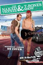 Watch The Naked Trucker and T-Bones Show FMoviesFree