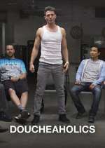 Watch Doucheaholics FMoviesFree