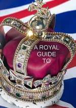 Watch A Royal Guide to... FMoviesFree