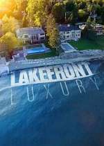 Watch Lakefront Luxury FMoviesFree