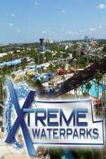 Watch Xtreme Waterparks FMoviesFree
