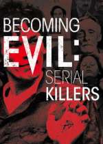 Watch Becoming Evil: Serial Killers FMoviesFree