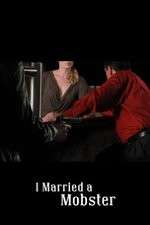 Watch I Married a Mobster FMoviesFree
