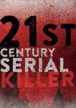 Watch 21st Century Serial Killer FMoviesFree