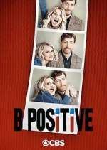 Watch B Positive FMoviesFree