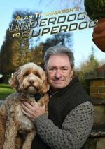 Watch Alan Titchmarsh\'s Underdog to Superdog FMoviesFree