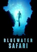 Watch Bluewater Safari FMoviesFree