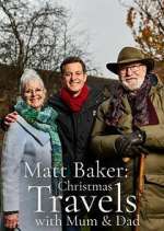 Watch Matt Baker: Christmas Travels with Mum & Dad FMoviesFree