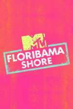 Watch Floribama Shore FMoviesFree