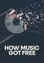 Watch How Music Got Free FMoviesFree