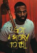 Watch I Got a Story to Tell FMoviesFree