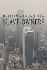 Watch Britain's Forgotten Slave Owners FMoviesFree