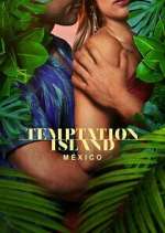 Watch Temptation Island México FMoviesFree