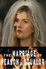 Watch The Marriage of Reason and Squalor FMoviesFree