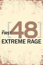 Watch The First 48: Extreme Rage FMoviesFree
