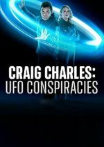 Watch Craig Charles: UFO Conspiracies FMoviesFree