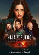 Watch Hija del fuego: la venganza de la bastarda FMoviesFree