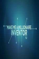 Watch Make Me a Millionaire Inventor FMoviesFree
