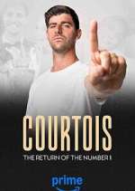 Watch Courtois, the Return of the Number 1 FMoviesFree