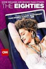 Watch The Eighties FMoviesFree