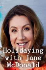 Watch Holidaying with Jane McDonald FMoviesFree