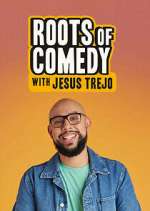 Watch Roots of Comedy with Jesus Trejo FMoviesFree