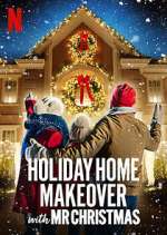 Watch Holiday Home Makeover with Mr. Christmas FMoviesFree
