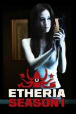 Watch Etheria FMoviesFree