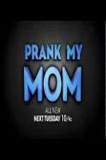 Watch Prank My Mom FMoviesFree