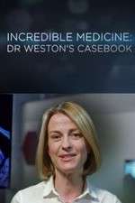 Watch Incredible Medicine: Dr Weston's Casebook FMoviesFree