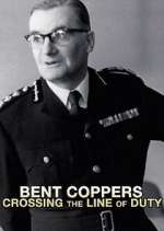 Watch Bent Coppers: Crossing the Line of Duty FMoviesFree